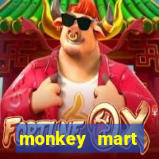 monkey mart dinheiro infinito